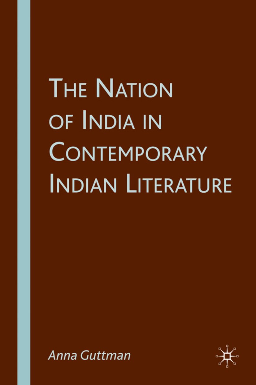 The Nation of India in Contemporary Indian Literature