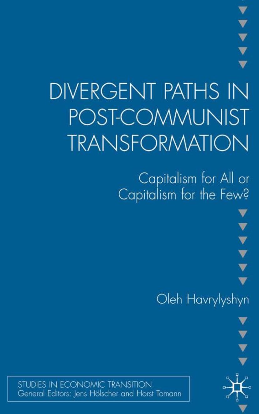 Divergent Paths in Post-Communist Transformation