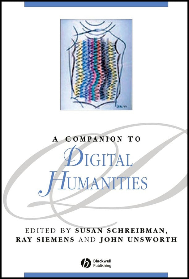 A Companion to Digital Humanities