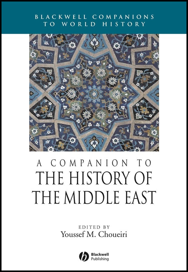 A Companion to the History of the Middle East