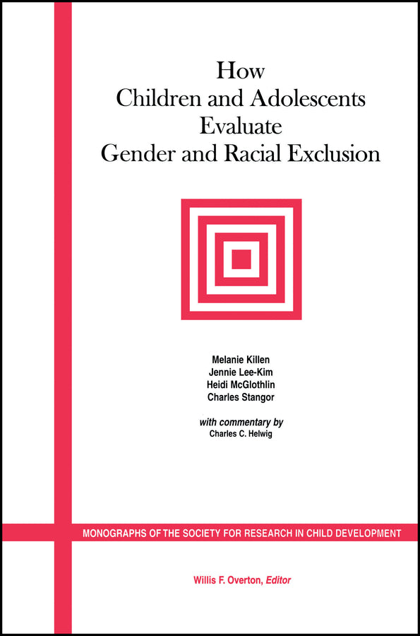 How Children and Adolescents Evaluate Gender and Racial Exclusion