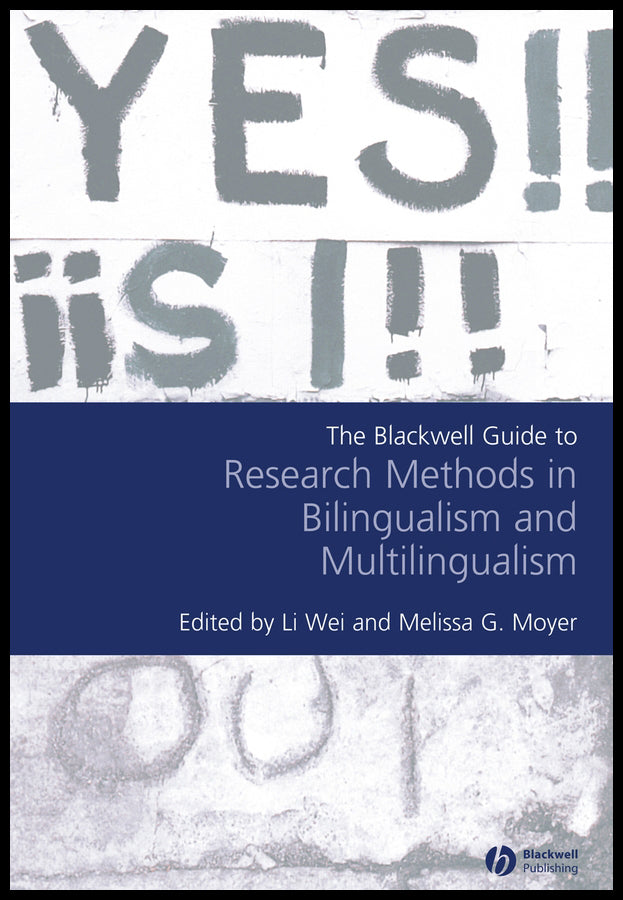 The Blackwell Guide to Research Methods in Bilingualism and Multilingualism