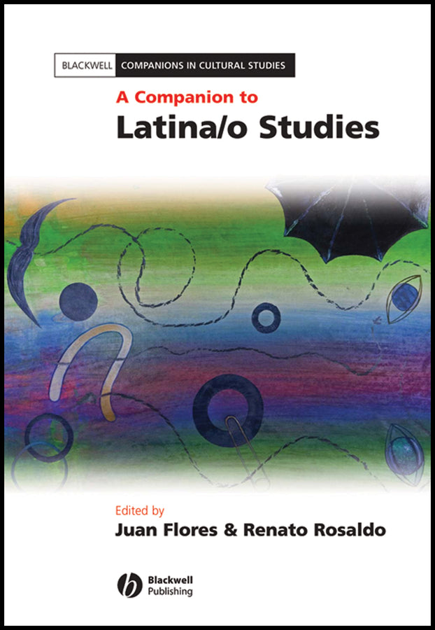 A Companion to Latina/o Studies