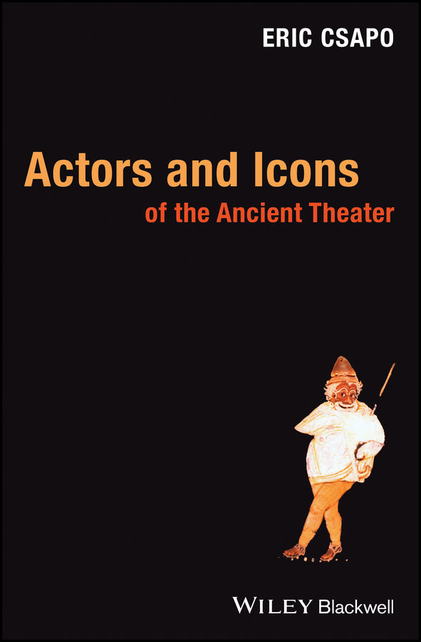 Actors and Icons of the Ancient Theater