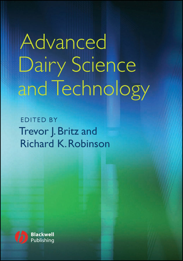 Advanced Dairy Science and Technology