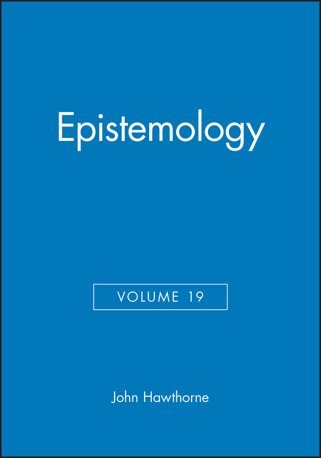 Epistemology, Volume 19