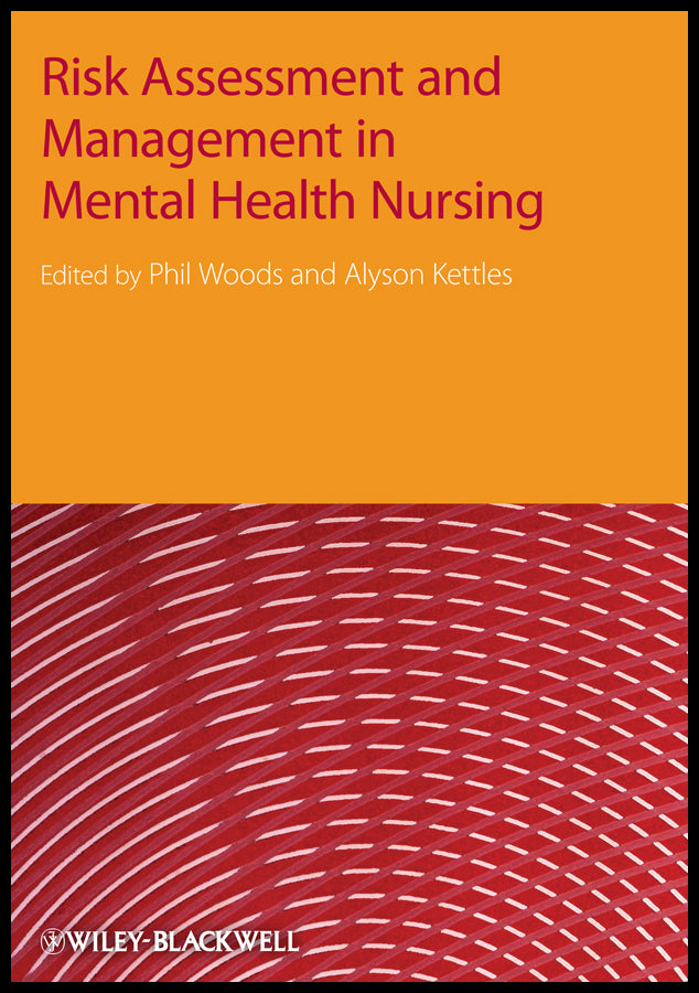 Risk Assessment and Management in Mental Health Nursing