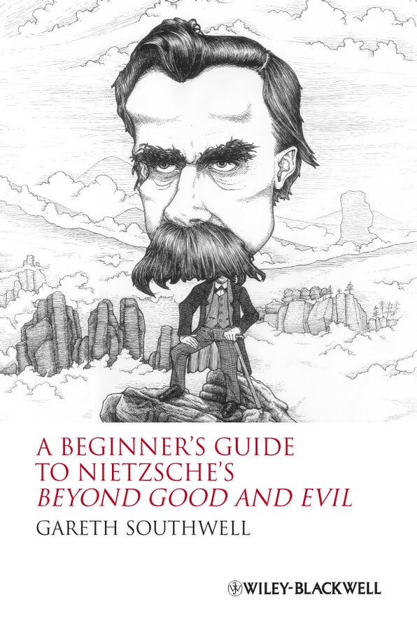 A Beginner's Guide to Nietzsche's Beyond Good and Evil
