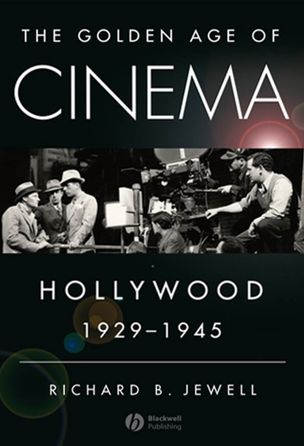 The Golden Age of Cinema