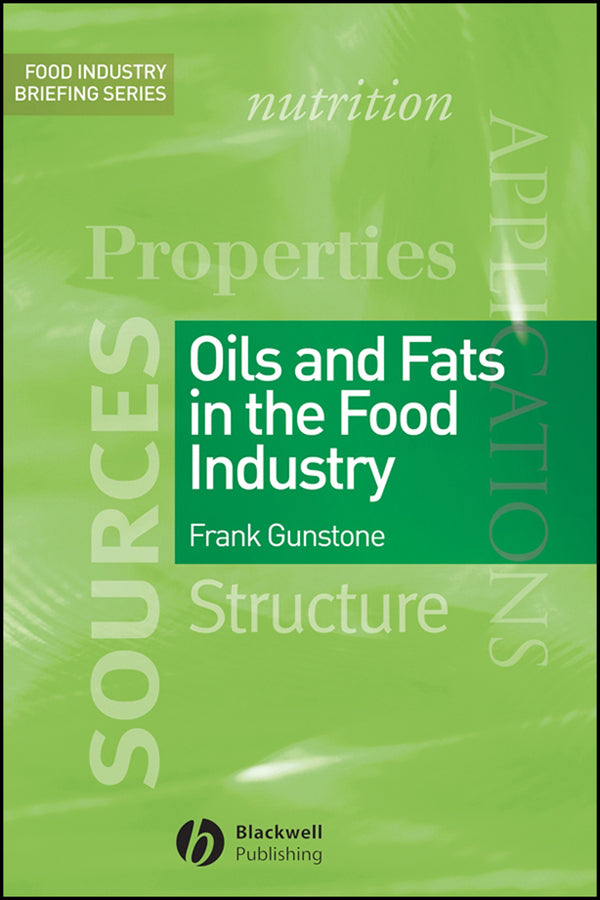 Oils and Fats in the Food Industry