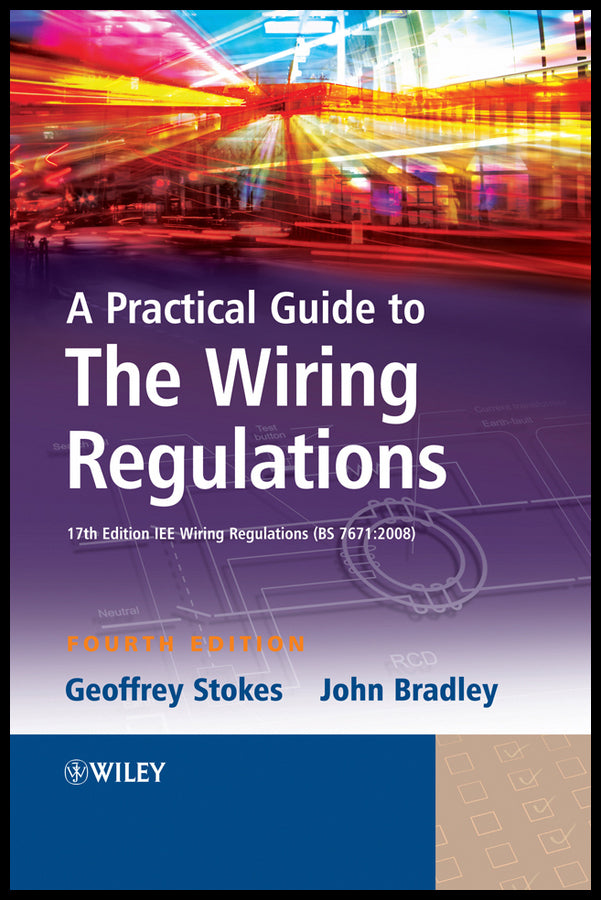 A Practical Guide to The Wiring Regulations
