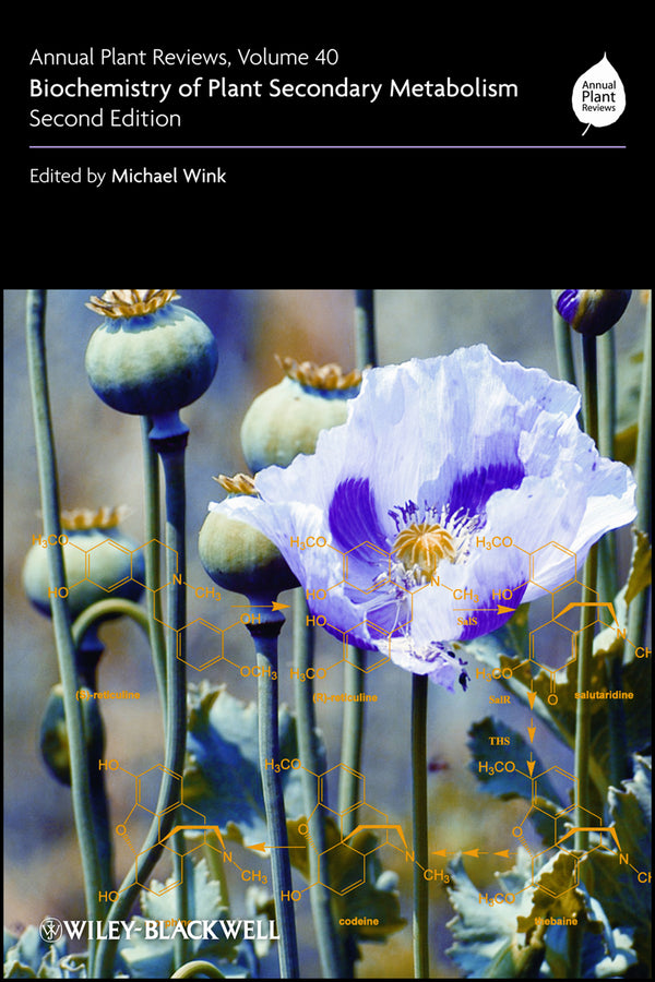 Annual Plant Reviews, Biochemistry of Plant Secondary Metabolism