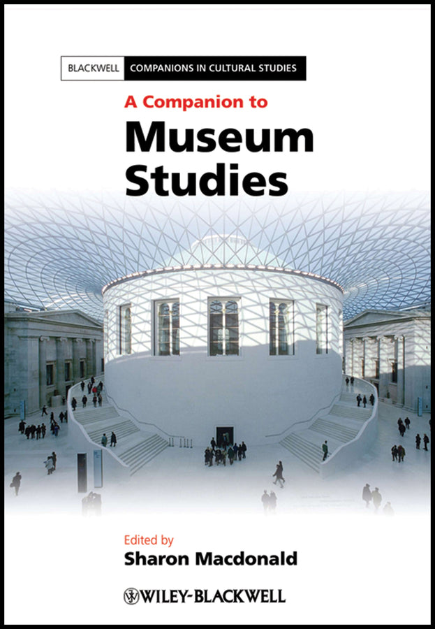 A Companion to Museum Studies