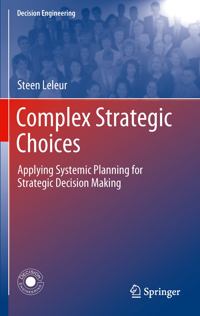 Decision Engineering: Applying Systemic Planning for Strategic Decision Making