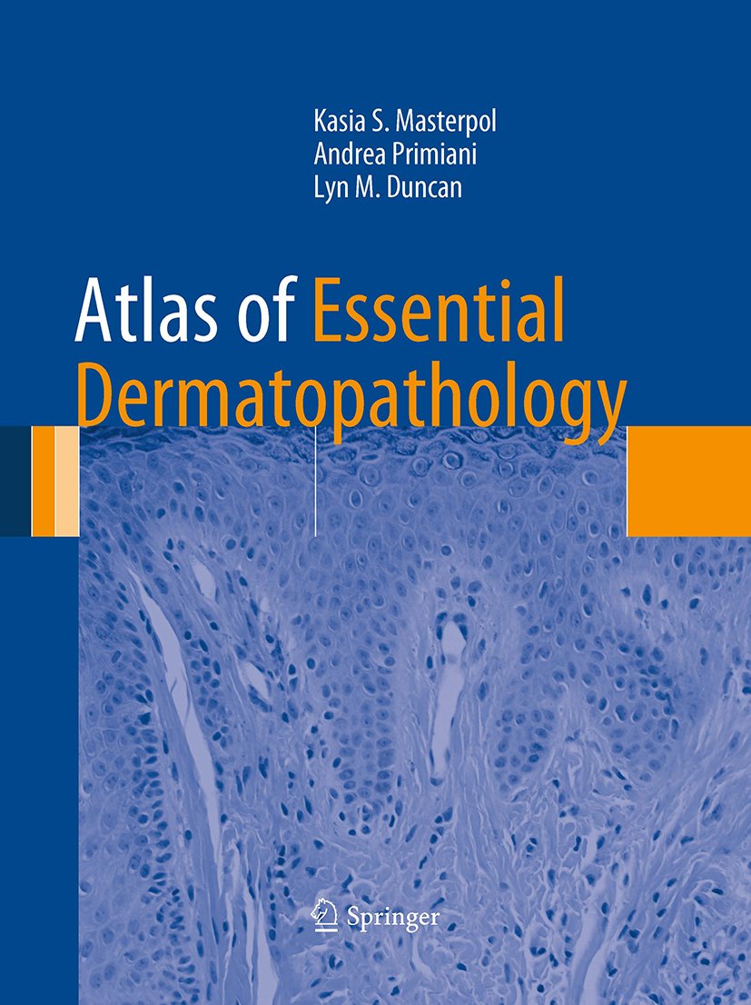 Atlas of Essential Dermatopathology