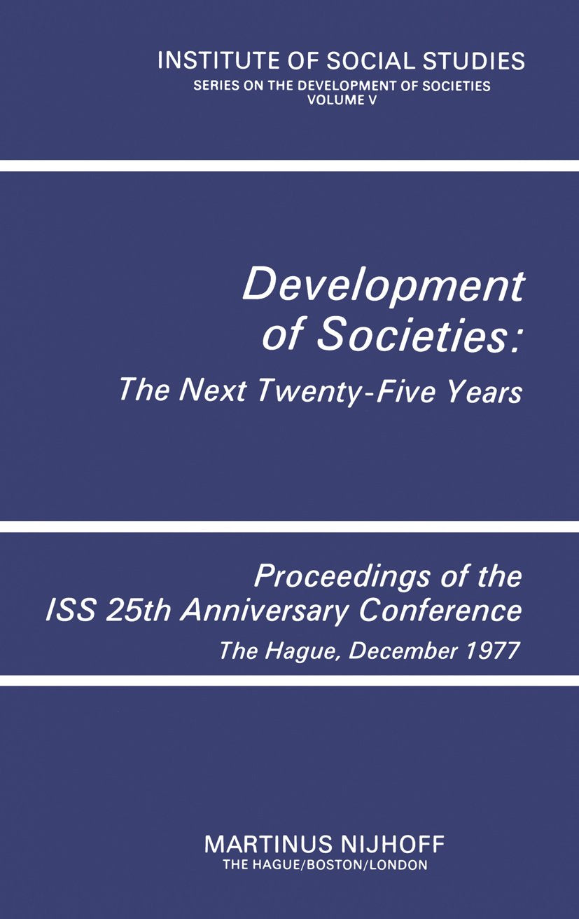 Institute of Social Studies Series on Development of Societies