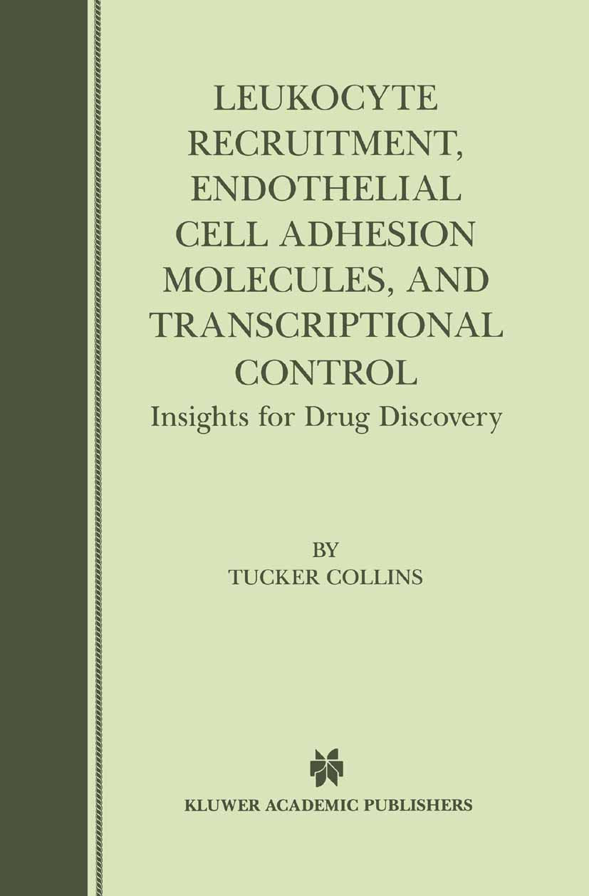 Leukocyte Recruitment, Endothelial Cell Adhesion Molecules, and Transcriptional Control