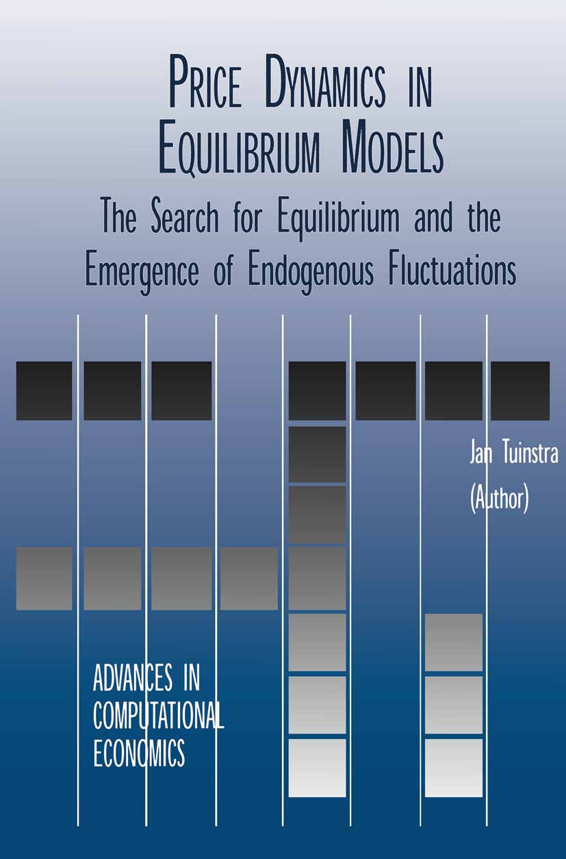 Advances in Computational Economics: The Search for Equilibrium and the Emergence of Endogenous Fluctuations