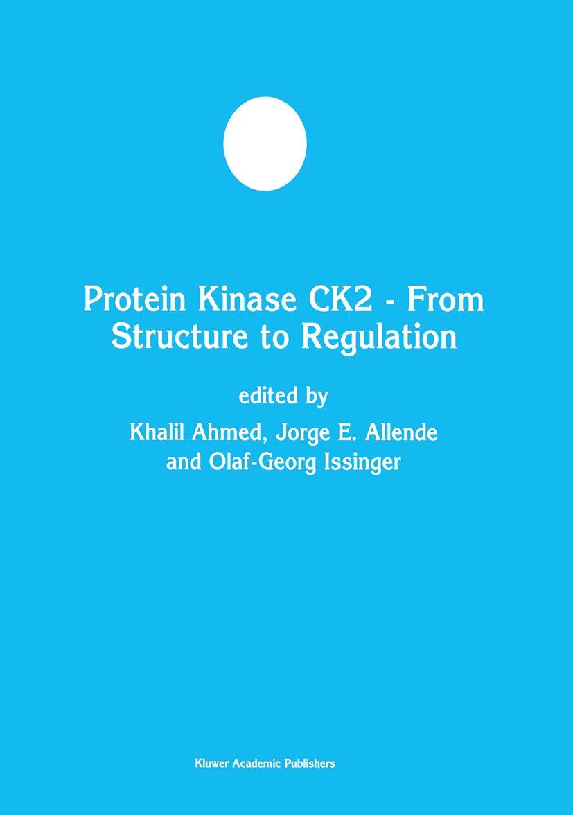 Protein Kinase CK2 — From Structure to Regulation