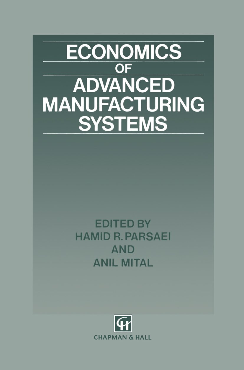 Economics of Advanced Manufacturing Systems