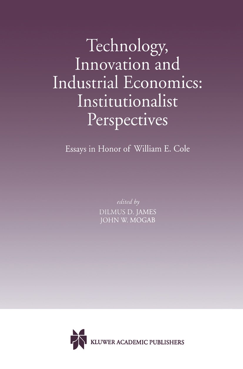 Technology, Innovation and Industrial Economics: Institutionalist Perspectives
