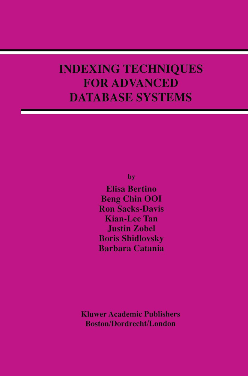 Indexing Techniques for Advanced Database Systems