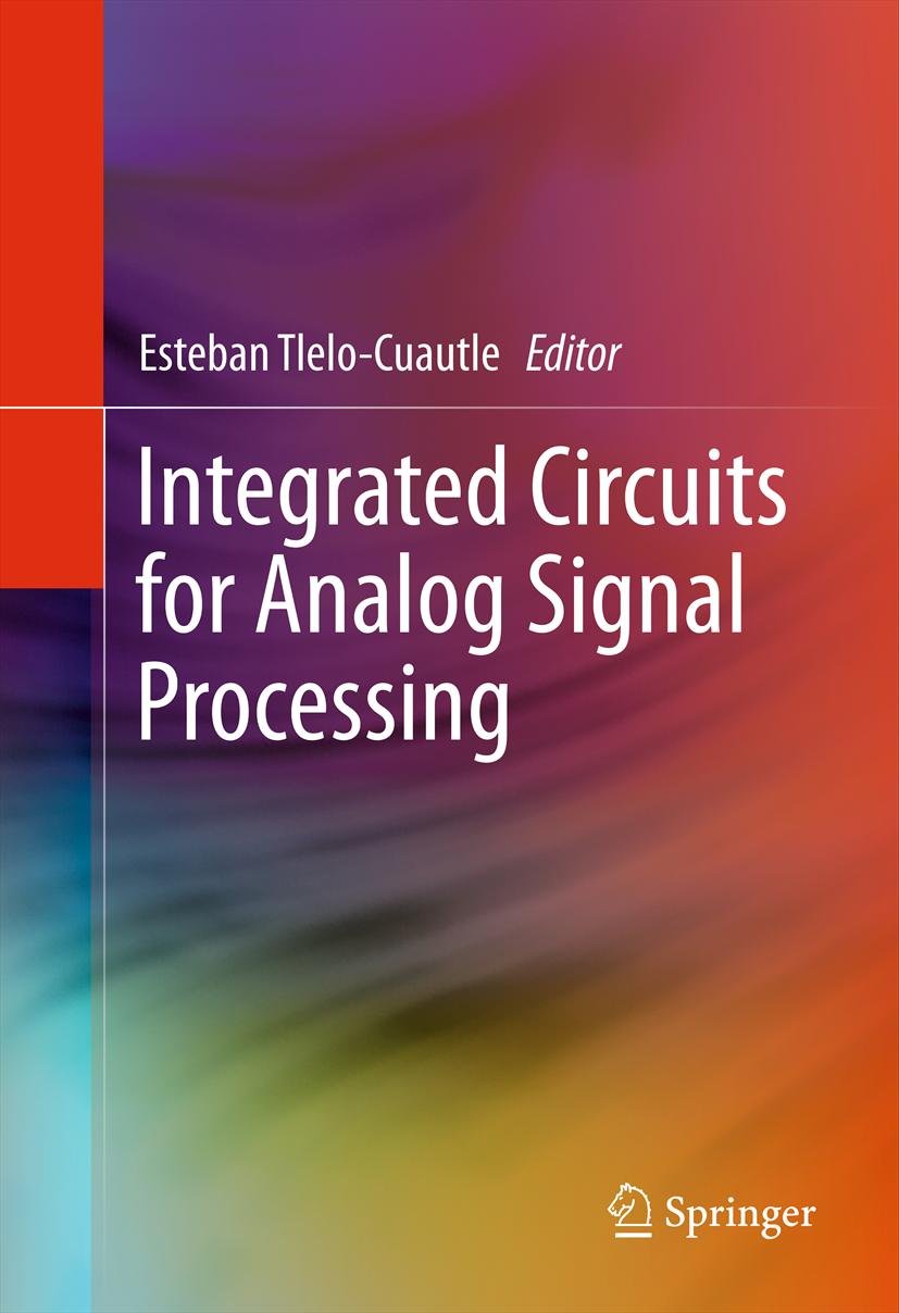 Integrated Circuits for Analog Signal Processing