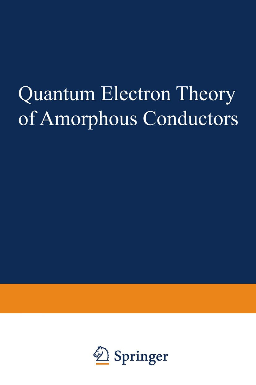 Quantum Electron Theory of Amorphous Conductors
