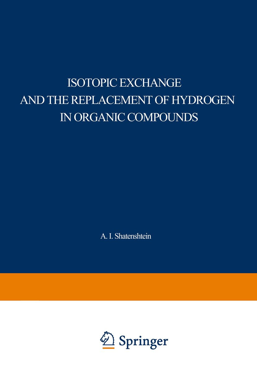 Isotopic Exchange and the Replacement of Hydrogen in Organic Compounds