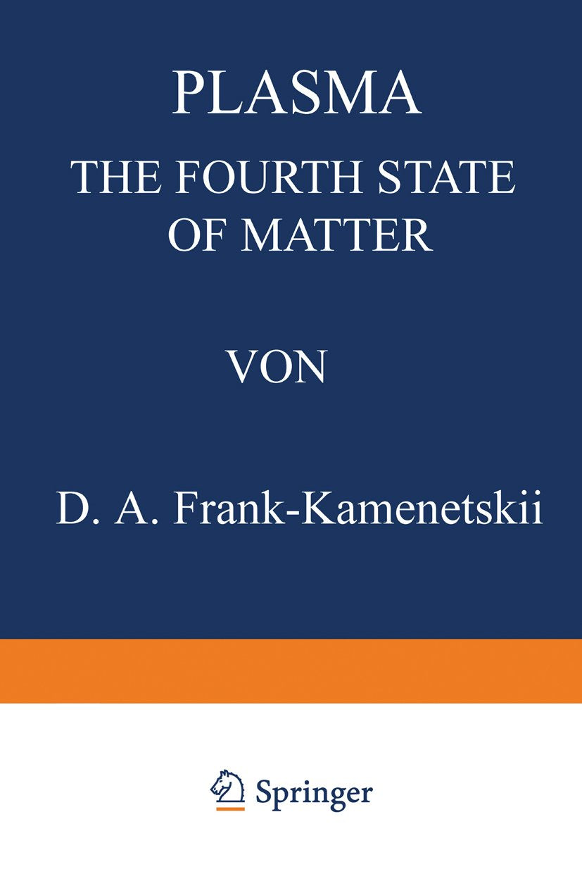 Plasma: The Fourth State of Matter