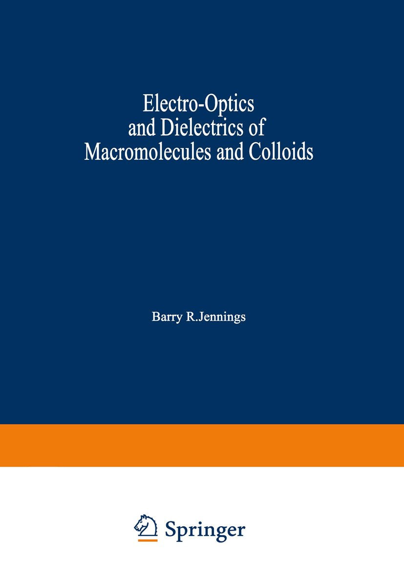 Electro-Optics and Dielectrics of Macromolecules and Colloids