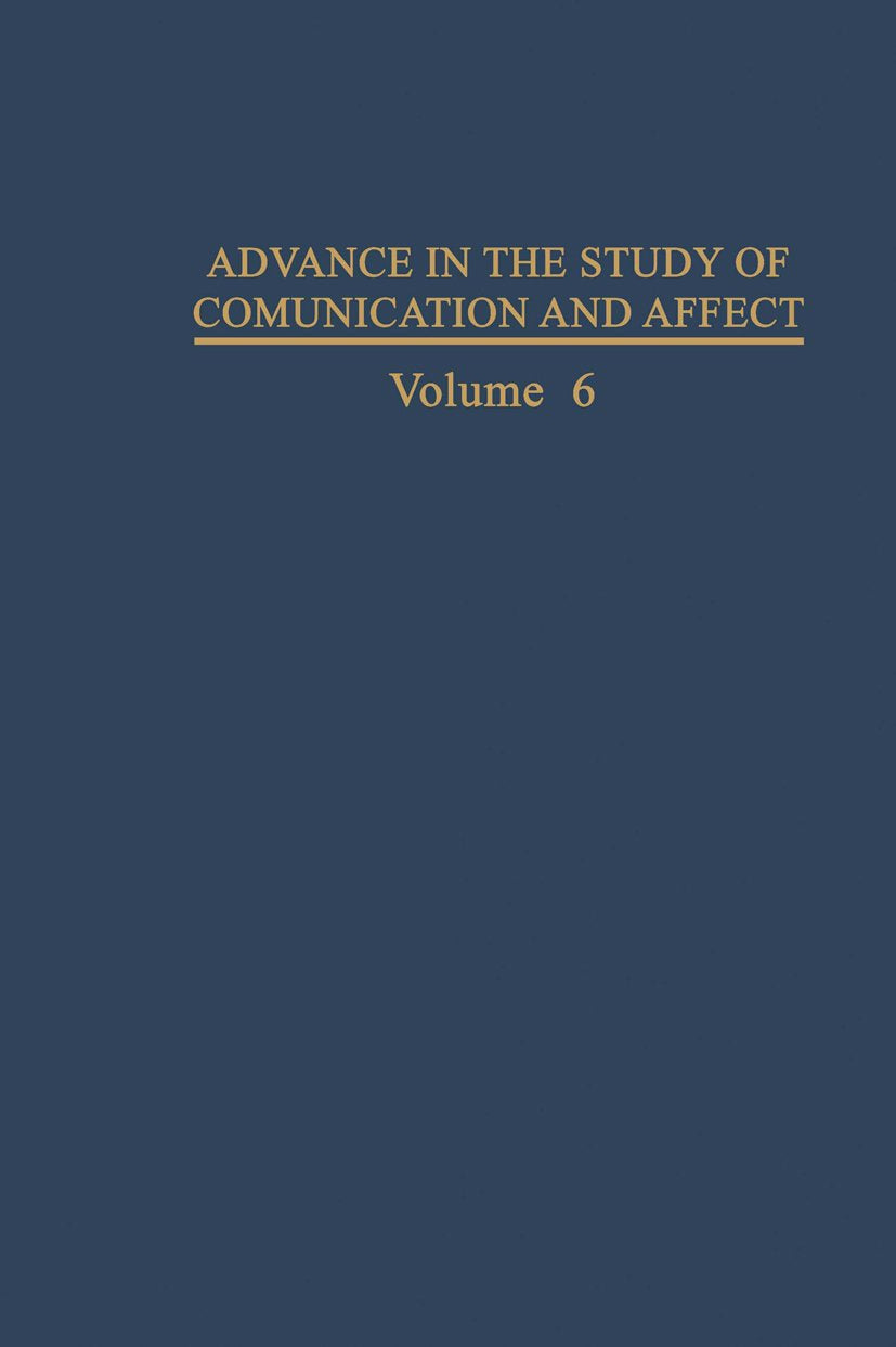 Advances in the Study of Communication and Affect