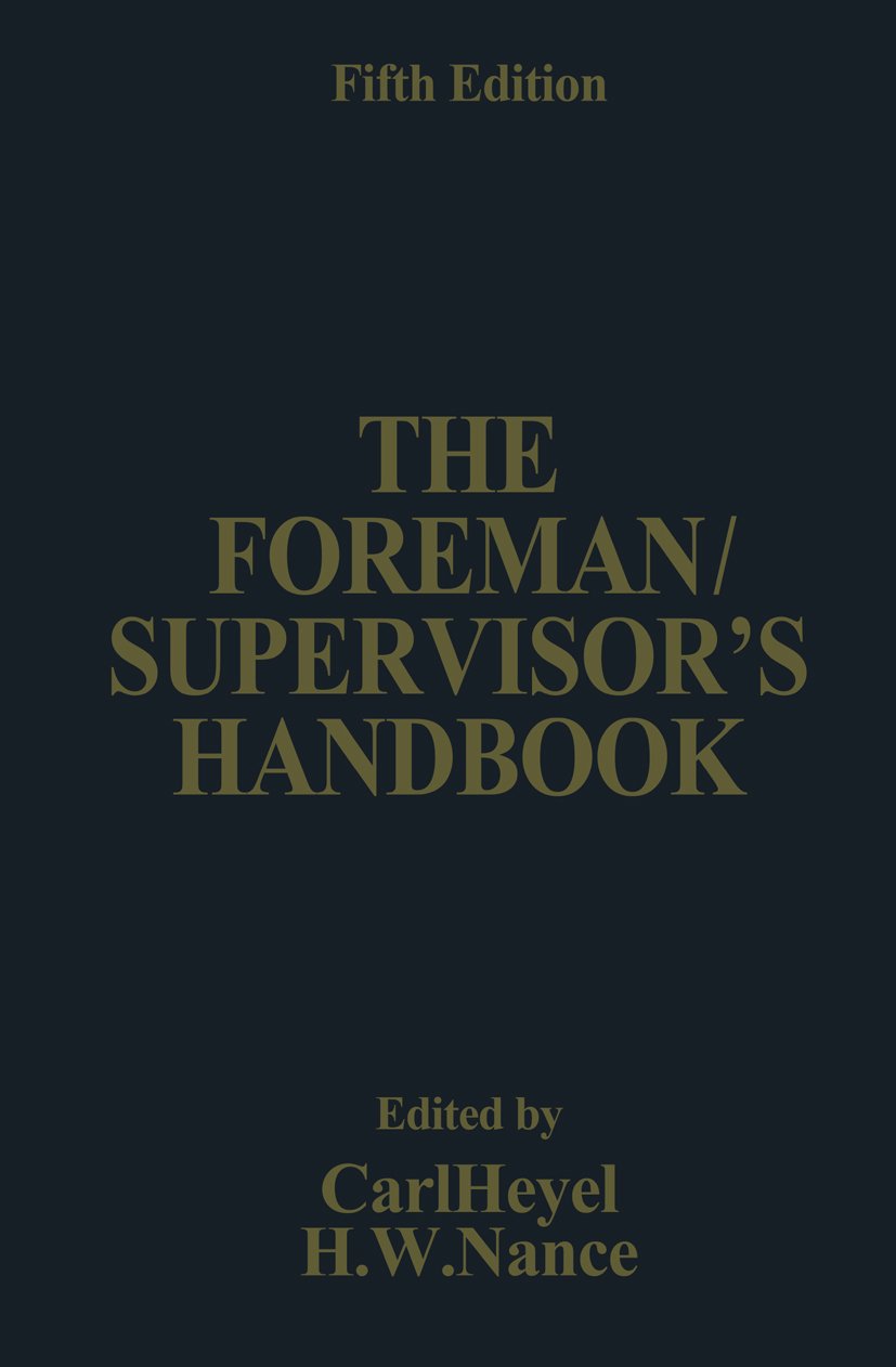 The Foreman/Supervisor’s Handbook
