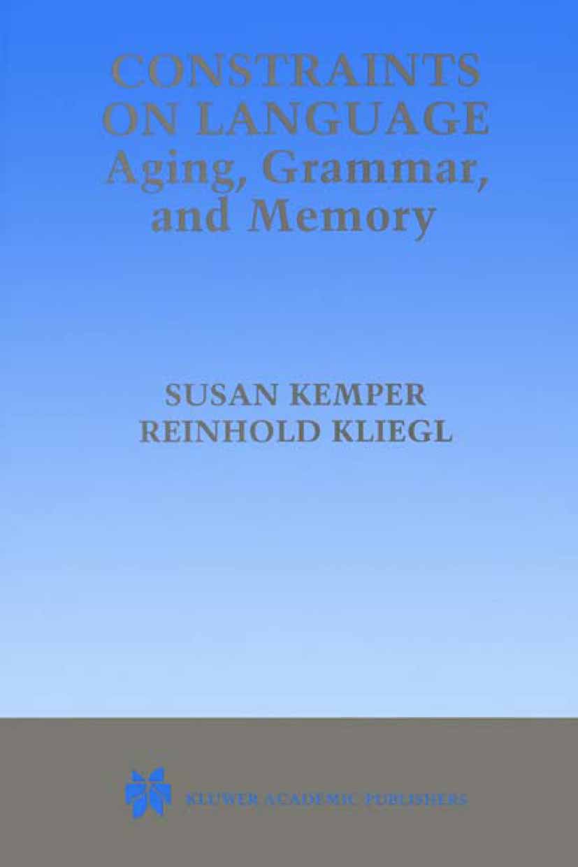 Constraints on Language: Aging, Grammar, and Memory