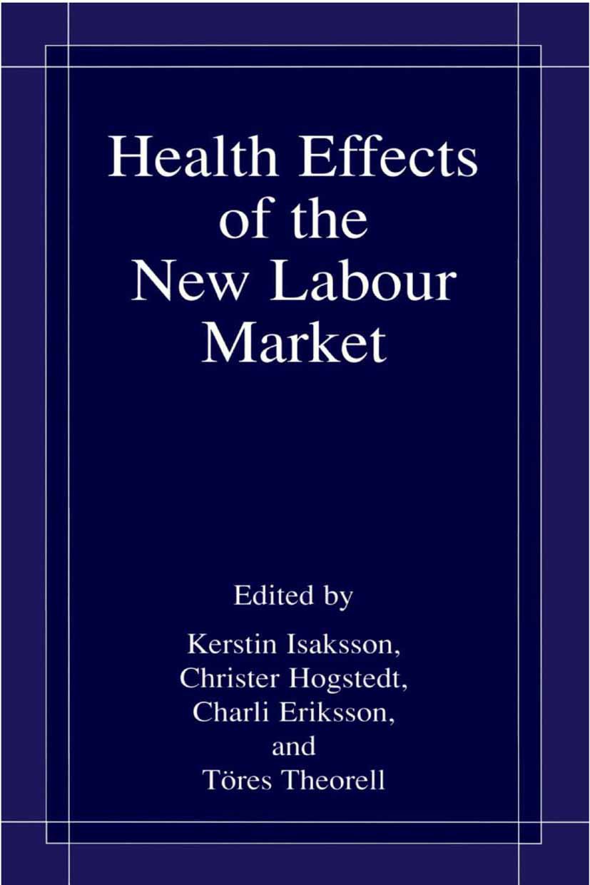 Health Effects of the New Labour Market