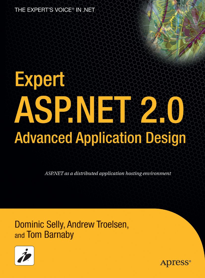 Expert ASP.NET 2.0 Advanced Application Design