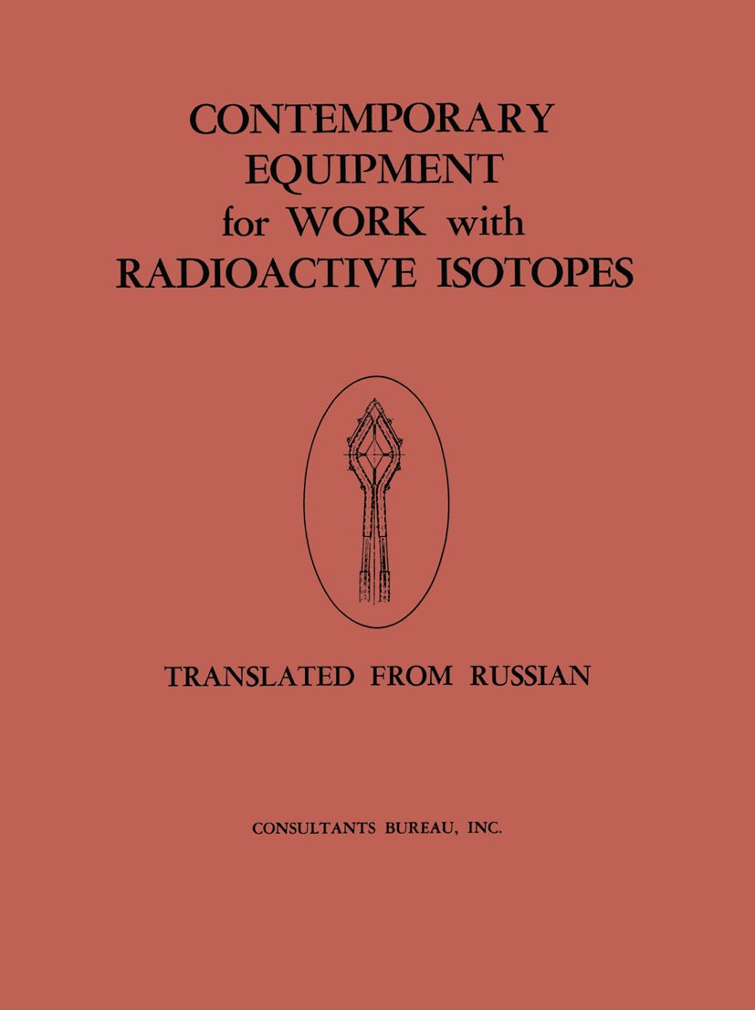 Contemporary Equipment for Work with Radioactive Isotopes