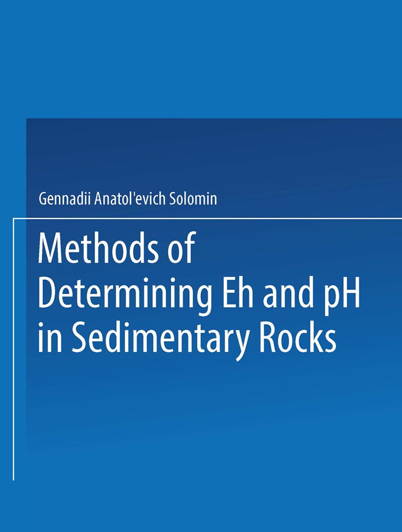 Methods of Determining Eh and pH in Sedimentary Rocks