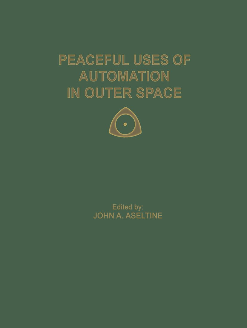 Peaceful Uses of Automation in Outer Space