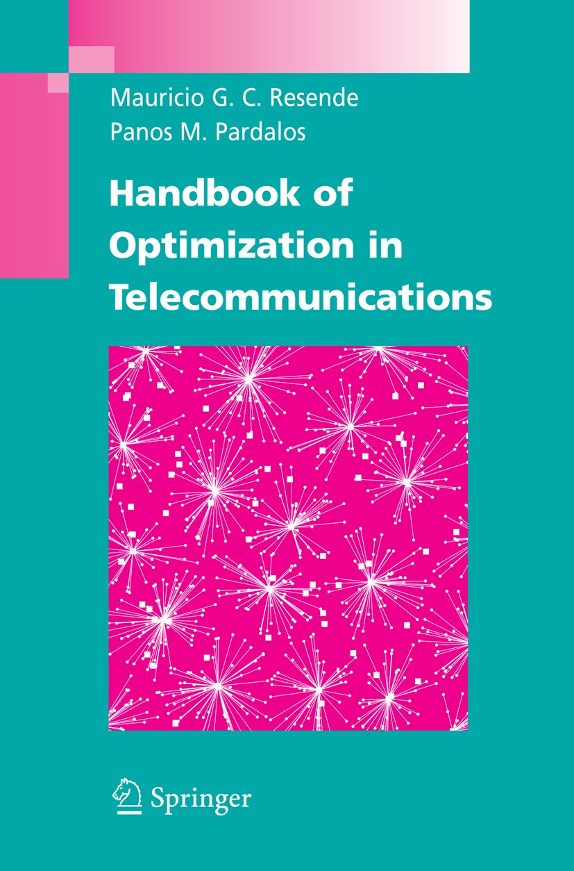 Handbook of Optimization in Telecommunications