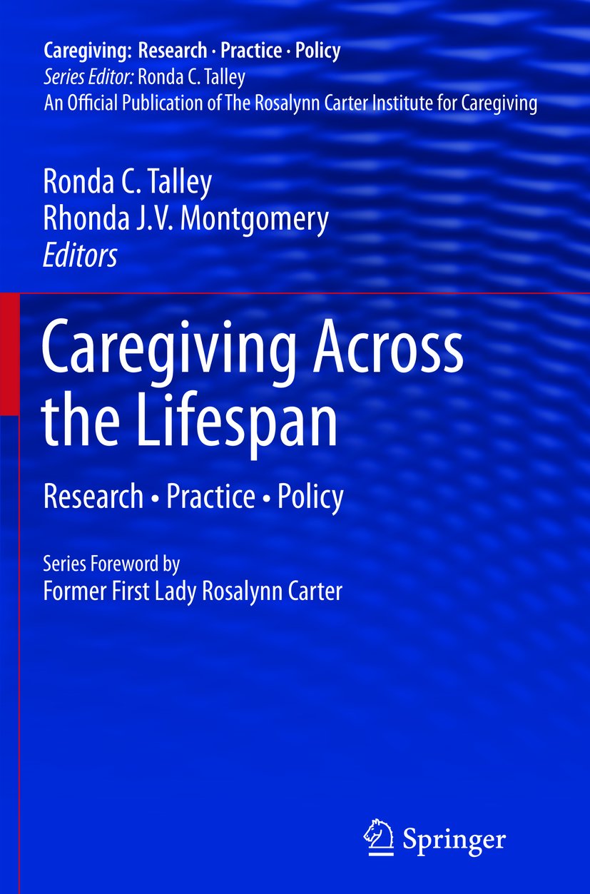 Caregiving: Research • Practice • Policy