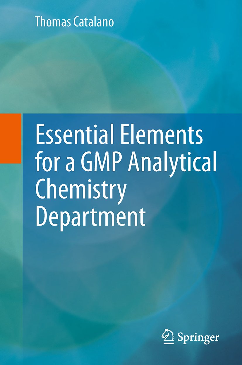 Essential Elements for a GMP Analytical Chemistry Department