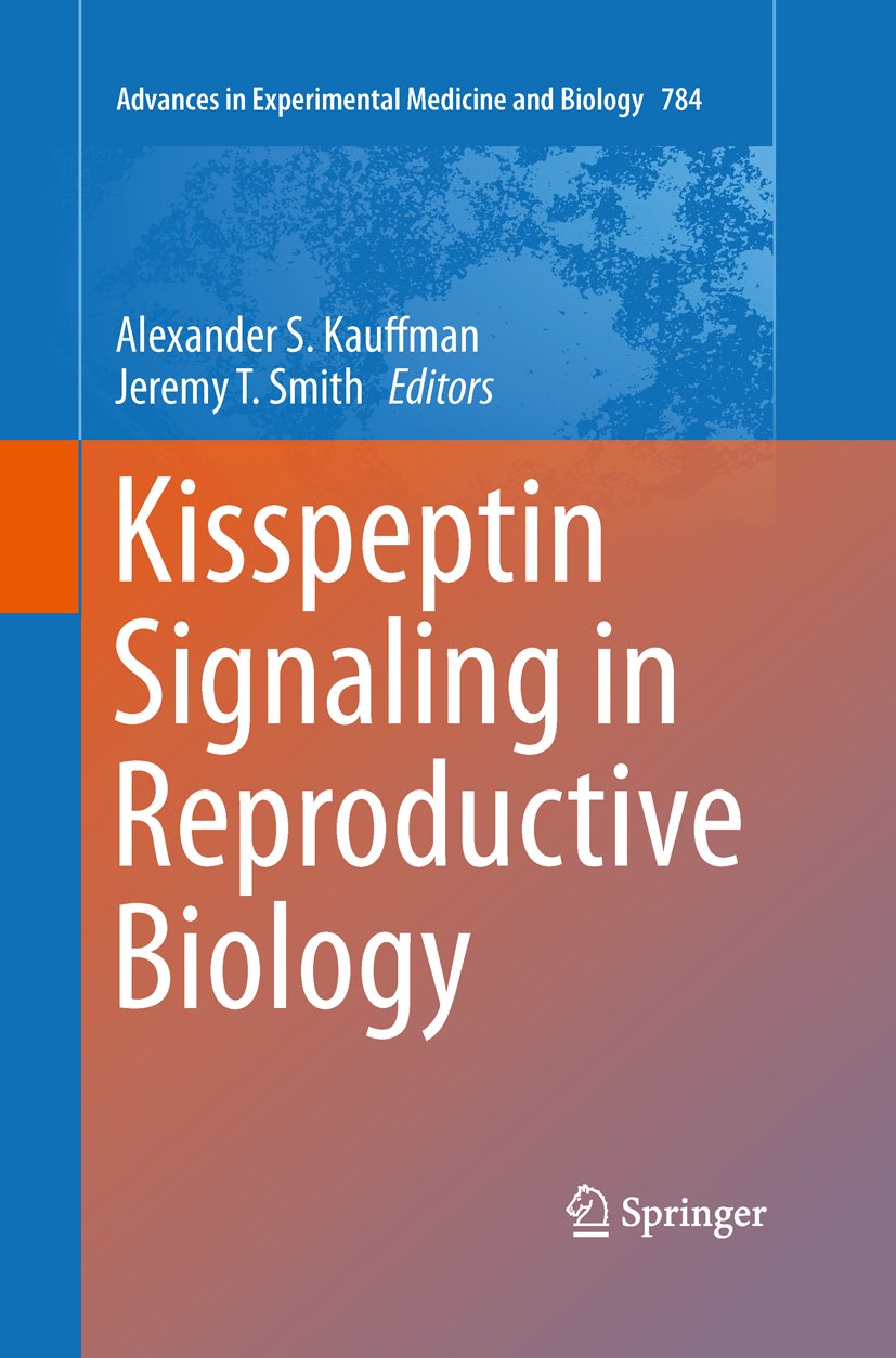 Kisspeptin Signaling in Reproductive Biology