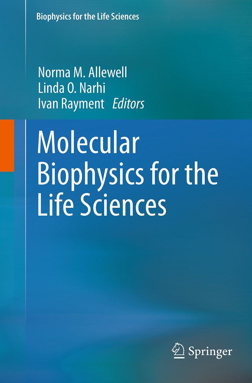 Molecular Biophysics for the Life Sciences
