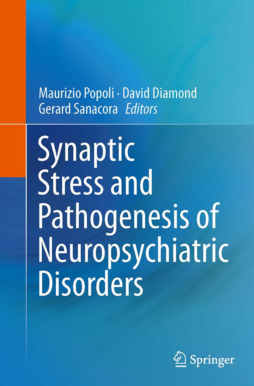 Synaptic Stress and Pathogenesis of Neuropsychiatric Disorders