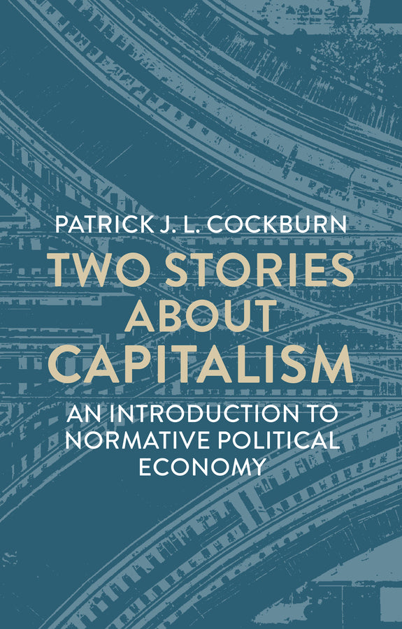 Two Stories About Capitalism