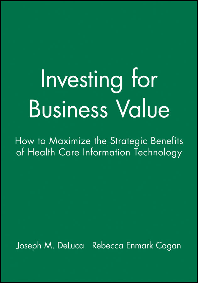 Investing for Business Value