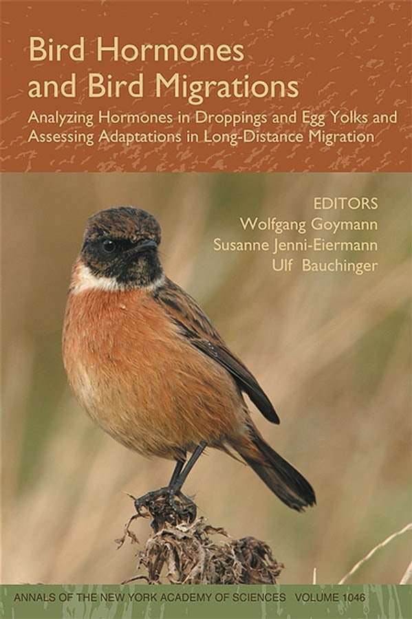 Annals of the New York Academy of Sciences: Analyzing Hormones in Droppings and Egg Yolks and Assessing Adaptations in Long-Distance Migration