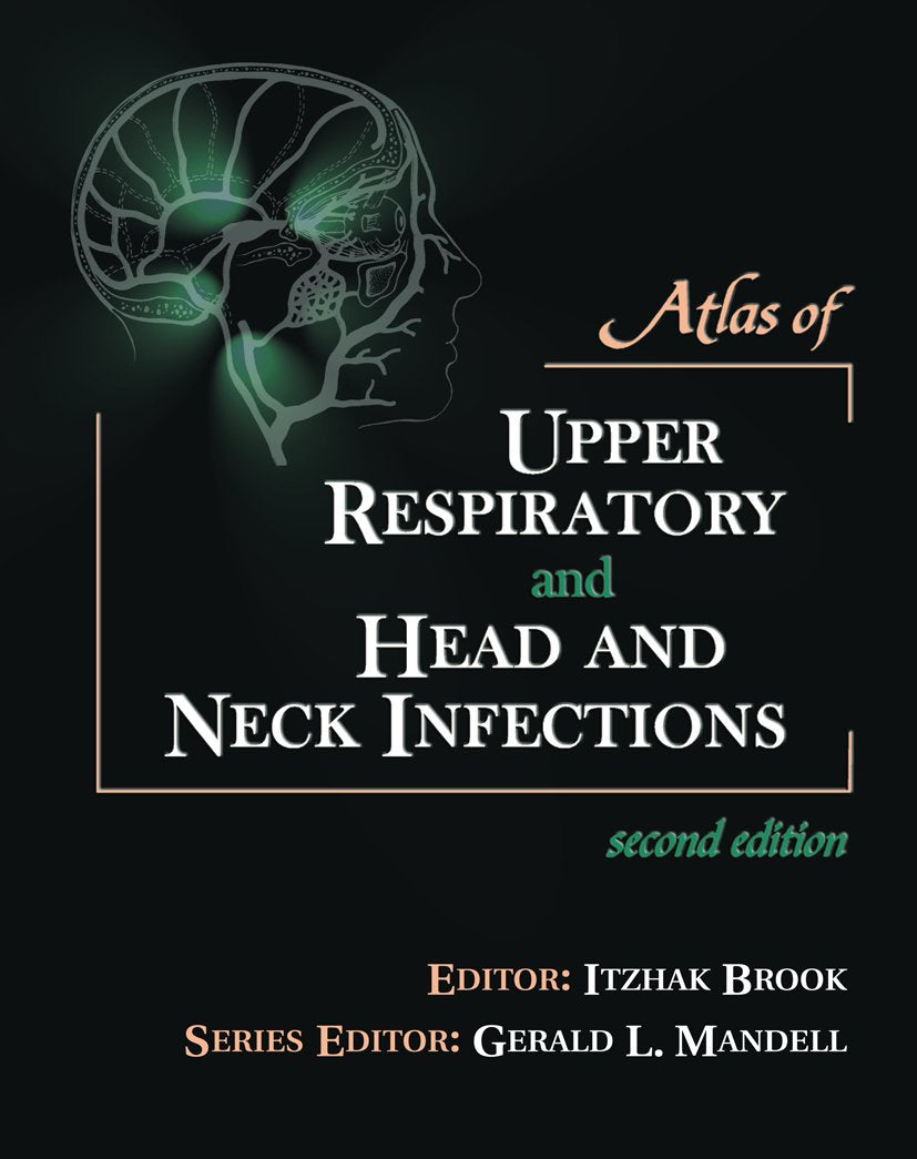 Atlas of Upper Respiratory and Head and Neck Infections