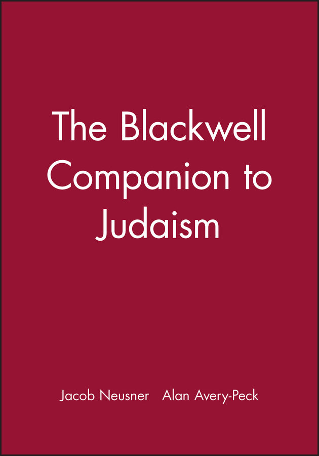 The Blackwell Companion to Judaism